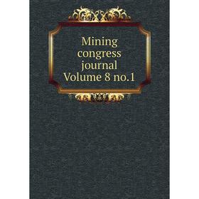 

Книга Mining congress journal Volume 8 no1