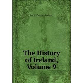 

Книга The History of Ireland, Volume 9