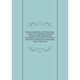 

Книга International Library of Technology