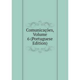 

Книга Comunicações, Volume 6 (Portuguese Edition)
