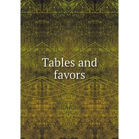 

Книга Tables and favors