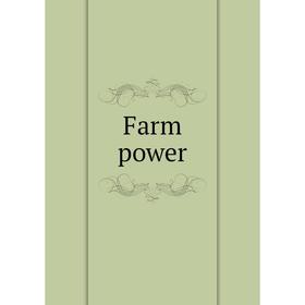 

Книга Farm power