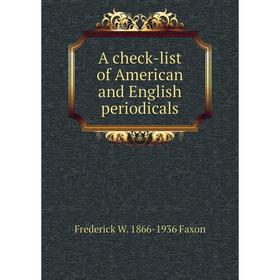 

Книга A check-list of American and English periodicals