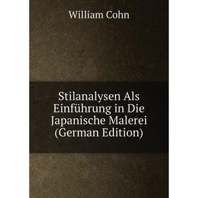 

Книга Stilanalysen Als Einführung in Die Japanische Malerei (German Edition)