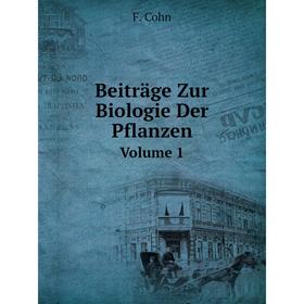 

Книга Beiträge Zur Biologie Der Pflanzen Volume 1