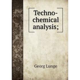 

Книга Techno-chemical analysis