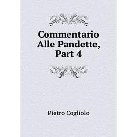 

Книга Commentario Alle Pandette, Part 4