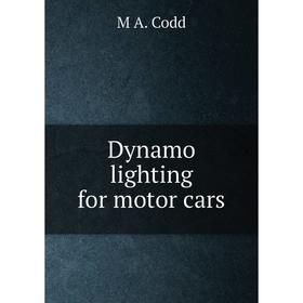 

Книга Dynamo lighting for motor cars