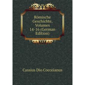 

Книга Römische Geschichte, Volumes 14-16 (German Edition)