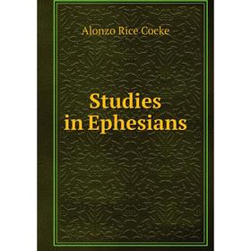 

Книга Studies in Ephesians