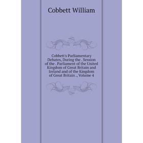 

Книга Cobbett's Parliamentary Debates, During the. Session of the. Parliament of the United Kingdom of Great Britain and Ireland