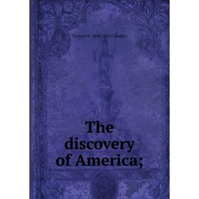 

Книга The discovery of America
