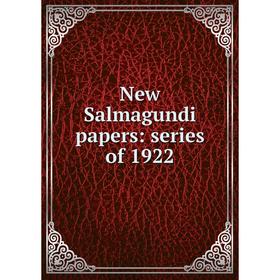 

Книга New Salmagundi Papers: series of 1922