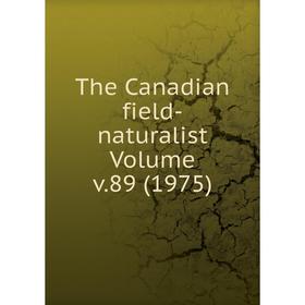 

Книга The Canadian field-naturalist Volume v.89 (1975)