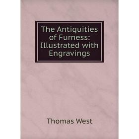

Книга The Antiquities of Furness: Illustrated with Engravings