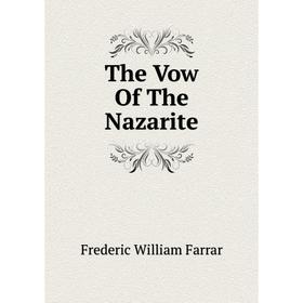 

Книга The Vow Of The Nazarite