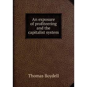 

Книга An exposure of profiteering and the capitalist system