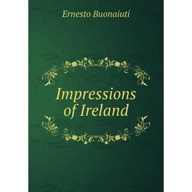 

Книга Impressions of Ireland
