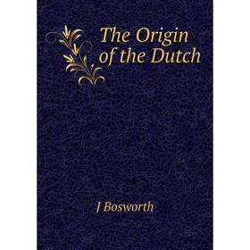 

Книга The Origin of the Dutch