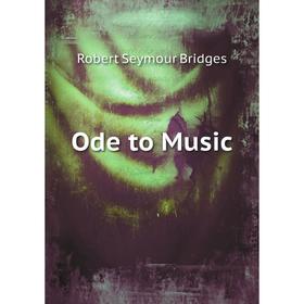 

Книга Ode to Music