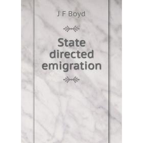 

Книга State directed emigration