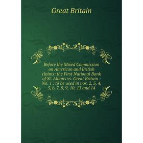 

Книга Before the Mixed Commission on American and British claims