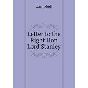 

Книга Letter to the Right Hon Lord Stanley