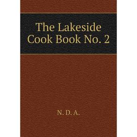 

Книга The Lakeside Cook Book No. 2