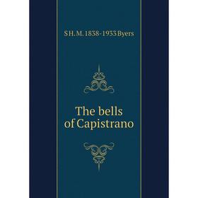 

Книга The bells of Capistrano