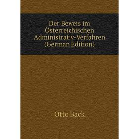 

Книга Der Beweis im Österreichischen Administrativ-Verfahren (German Edition)