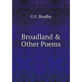 

Книга Broadland & Other Poems