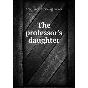 

Книга The professor's daughter