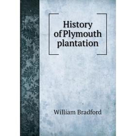 

Книга History of Plymouth plantation