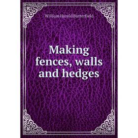 

Книга Making fences, walls and hedges