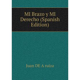 

Книга MI Brazo y MI Derecho
