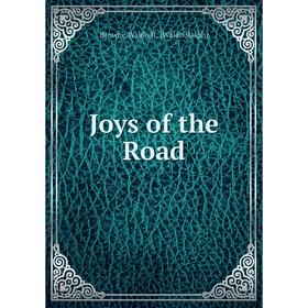 

Книга Joys of the Road