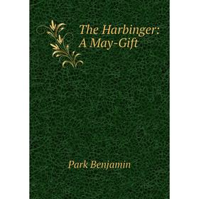 

Книга The Harbinger: A May-Gift
