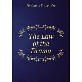 

Книга The Law of the Drama