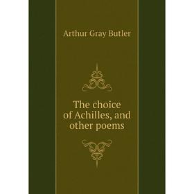 

Книга The choice of Achilles, and other poems