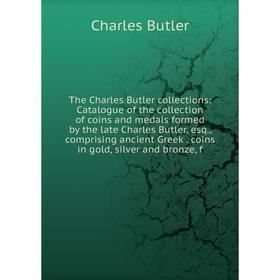 

Книга The Charles Butler collections