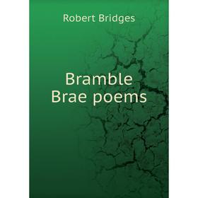 

Книга Bramble Brae poems