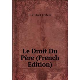 

Книга Le Droit Du Père