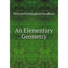

Книга An Elementary Geometry