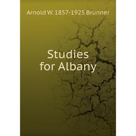 

Книга Studies for Albany