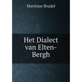 

Книга Het Dialect van Elten-Bergh