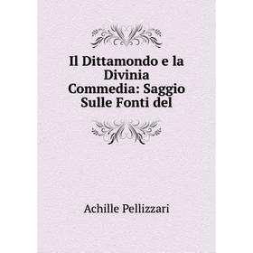 

Книга Il Dittamondo e la Divinia Commedia: Saggio Sulle Fonti del