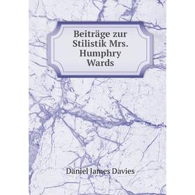 

Книга Beiträge zur Stilistik Mrs. Humphry Wards