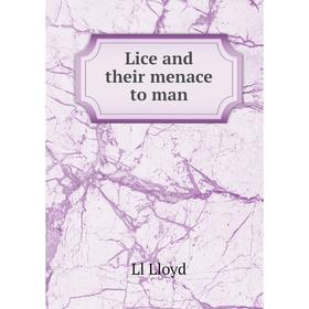 

Книга Lice and their menace to man