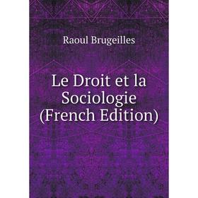 

Книга Le Droit et la Sociologie