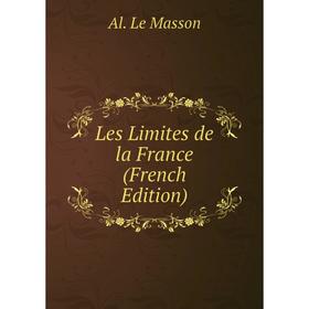 

Книга Les Limites de la France